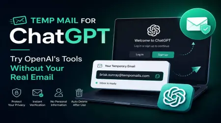 Temp Mail for ChatGPT: Try OpenAI's Tools Without Your Real Email